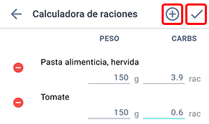 Pantalla de la calculadora de raciones de CH de la aplicación Beetis. En la esquina superior derecha se resaltan el ícono de suma para añadir un nuevo plato al directorio de productos y la marca de verificación para guardar los datos.