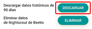 Botones para descargar y eliminar el historial de Nightscout en la aplicación Beetis.